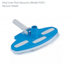 #193 Vinyl Liner Pool Vacuums